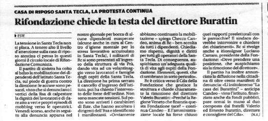 La tensione in Santa Tecla non si placa. A tenere alto il livello d’attenzione sulla casa di riposo atestina ci pensa in questi giorni il circolo locale di Rifondazione Comunista. […]