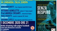 Martedì 1 dicembre ore 21, faremo on line la presentazione del libro “Senza Respiro” del prof. Vittorio Agnoletto.Il libro è il racconto/inchiesta sulla prima fase della pandemia, in larga parte centrato […]