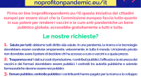 TUTTI HANNO DIRITTO ALLA PROTEZIONE DA COVID-19 noprofitonpandemic.eu/it Firma questa iniziativa dei cittadini europei per essere sicuri che la Commissione europea faccia tutto quanto in suo potere per rendere i […]