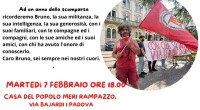 Domani alle 18.00 in Casa del Popolo Meri Rampazzo di Mortise, via Bajardi 1, ricorderemo Bruno, la sua intelligenza, la sua generosità, la sua instancabile militanza. Chi ha compagne e […]