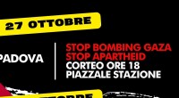 Venerdì 27 a Padova ore 18, partecipiamo alla manifestazione STOP BOMBING GAZA, STOP APARTHEID: partenza dalla stazione FS. Sabato 28 andiamo tutti a Roma alla manifestazione nazionale per la libertà […]